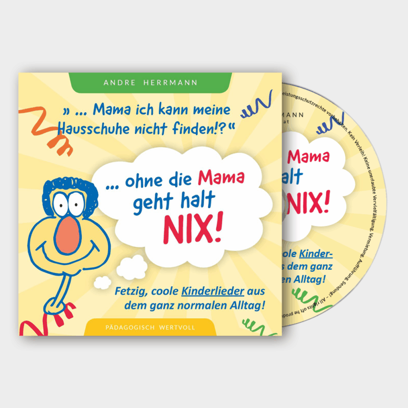 CD – Ohne die Mama geht halt nix!